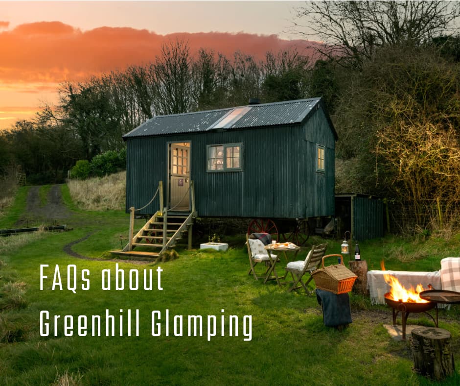FAQs about Greenhill Glamping